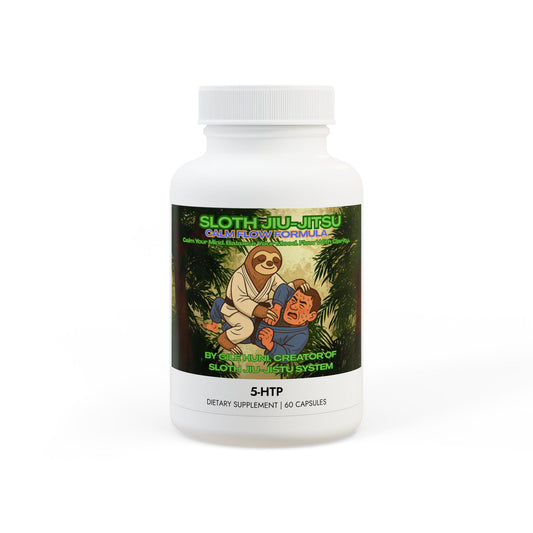🧘‍♂️ Sloth Jiu-Jitsu™ CALM FLOW FORMULA (5-HTP Supplement – 60 Capsules)