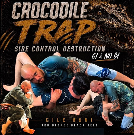 Crocodile Trap: Side Control Destruction Gi & No Gi